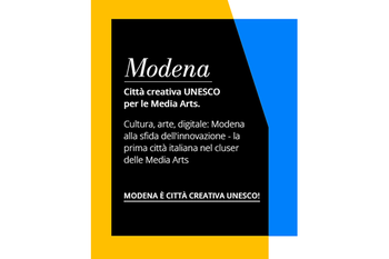 Modena è Città Creativa Unesco per le Media Arts