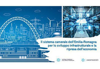 Il sistema camerale per lo sviluppo infrastrutturale e la ripresa economica