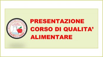 Nuovo corso per tecnico della qualità alimentare